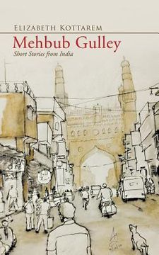 portada Mehbub Gulley: Short Stories from India (en Inglés)
