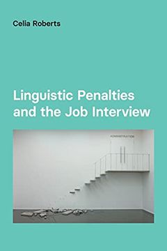 portada Linguistic Penalties and the job Interview (Studies in Communication in Organisations and Professions) 