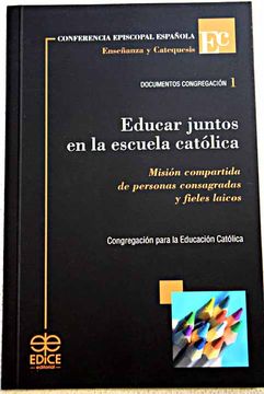 portada Educar juntos en la escuela católica: misión compartida de personas consagradas y fieles laicos