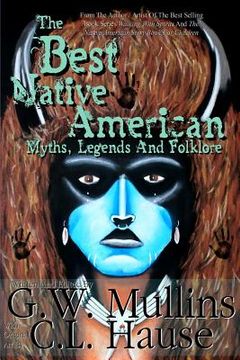 portada The Best Native American Myths, Legends, and Folklore (en Inglés)