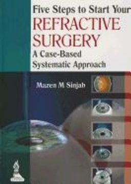 portada Five Steps to Start Your Refractive Surgery: A Case-Based Systematic Approach