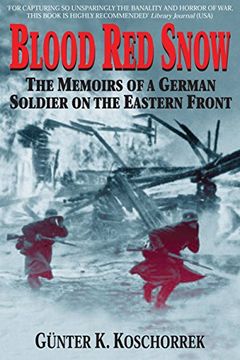 portada Blood red Snow: The Memoirs of a German Soldier on the Eastern Front (en Inglés)