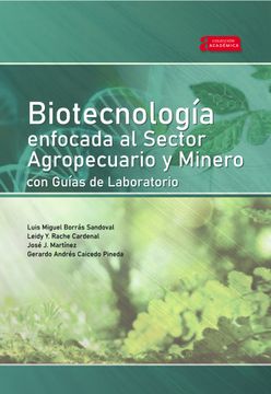 portada Biotecnología enfocada al sector agropecuario y minero con guías de laboratorio