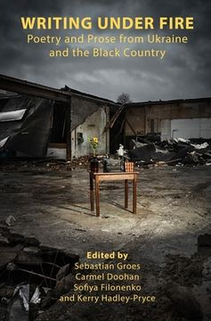 portada Writing Under Fire: Poetry and Prose from Ukraine and the Black Country