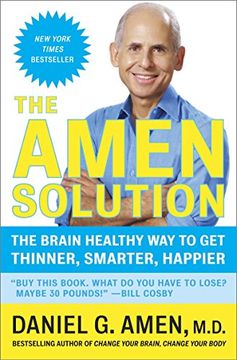 portada The Amen Solution: The Brain Healthy way to get Thinner, Smarter, Happier (en Inglés)