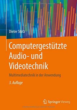portada Computergestützte Audio- und Videotechnik: Multimediatechnik in der Anwendung (en Alemán)