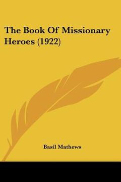 portada the book of missionary heroes (1922)