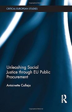 portada Unleashing Social Justice through EU Public Procurement (Critical European Studies)
