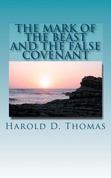 portada the mark of the beast and the false covenant (in English)