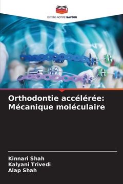 portada Orthodontie accélérée: Mécanique moléculaire (in French)