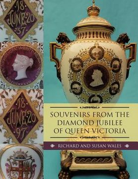 portada souvenirs from the diamond jubilee of queen victoria (en Inglés)