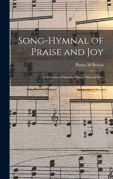 portada Song-hymnal of Praise and Joy: a Selection of Spiritual Songs Old and New