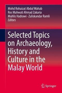 portada Selected Topics on Archaeology, History and Culture in the Malay World