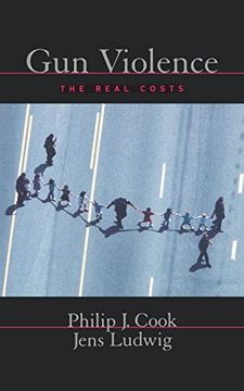 portada Gun Violence: The Real Costs (Studies in Crime and Public Policy) (en Inglés)