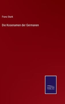 portada Die Kosenamen der Germanen (en Alemán)