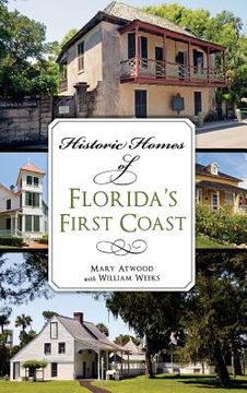 portada Historic Homes of Florida's First Coast (en Inglés)