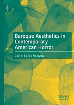 portada Baroque Aesthetics in Contemporary American Horror 