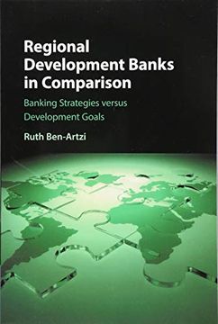portada Regional Development Banks in Comparison: Banking Strategies Versus Development Goals (en Inglés)