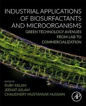 portada Industrial Applications of Biosurfactants and Microorganisms: Green Technology Avenues From lab to Commercialization (Progress in Biochemistry and Biotechnology) (en Inglés)