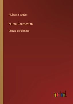 portada Numa Roumestan: Moeurs parisiennes (in French)