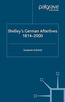 portada Shelley's German Afterlives: 1814-2000 (Nineteenth-Century Major Lives and Letters)