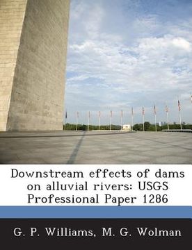 portada Downstream Effects of Dams on Alluvial Rivers: Usgs Professional Paper 1286 (in English)