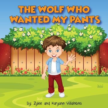 portada The Wolf Who Wanted My Pants (en Inglés)