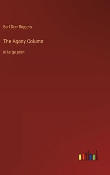 portada The Agony Column: in large print (en Inglés)