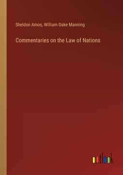 portada Commentaries on the Law of Nations (en Inglés)