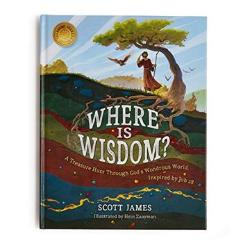 portada Where is Wisdom? A Treasure Hunt Through God's Wondrous World, Inspired by job 28 (en Inglés)