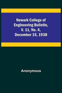 portada Newark College of Engineering Bulletin, v. 11, No. 4, December 15, 1938 (in English)
