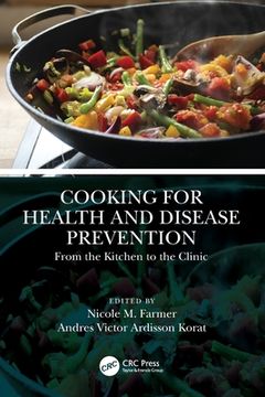 portada Cooking for Health and Disease Prevention: From the Kitchen to the Clinic