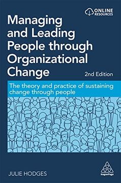 portada Managing and Leading People Through Organizational Change: The Theory and Practice of Sustaining Change Through People (en Inglés)