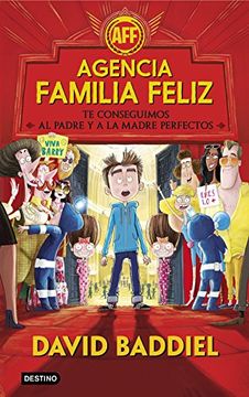 Agencia Familia Feliz: Te Conseguimos al Padre y a la Madre Perfectos (Isla del Tiempo)