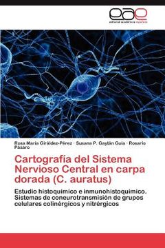 portada cartograf a del sistema nervioso central en carpa dorada (c. auratus) (en Inglés)