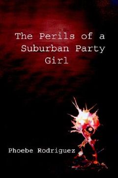 portada the perils of a suburban party girl