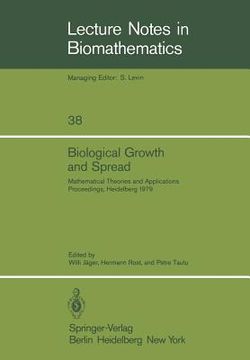 portada biological growth and spread: mathematical theories and applications, proceedings of a conference held at heidelberg, july 16 21, 1979