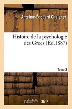 portada Histoire de la psychologie des Grecs. Tome 3