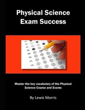portada Physical Science Exam Success: Master the Key Vocabulary of the Physical Science Course and Exams