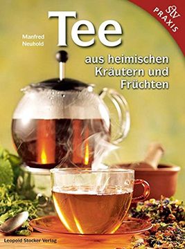 portada Tee aus Heimischen Kräutern und Früchten (en Alemán)
