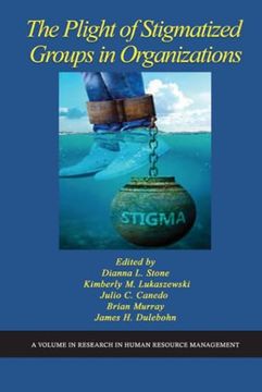 portada The Plight of Stigmatized Groups in Organizations