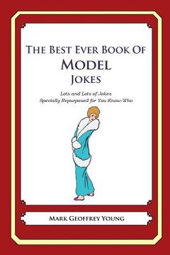 portada The Best Ever Book of Model Jokes: Lots and Lots of Jokes Specially Repurposed for You-Know-Who (en Inglés)