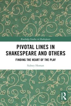 portada Pivotal Lines in Shakespeare and Others (Routledge Studies in Shakespeare) (en Inglés)