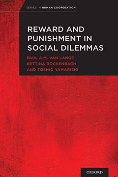 portada Reward and Punishment in Social Dilemmas (Series in Human Cooperation) (en Inglés)