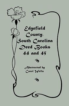 portada edgefield county, south carolina deed books 44 and 45, recorded 1829-1832 (en Inglés)
