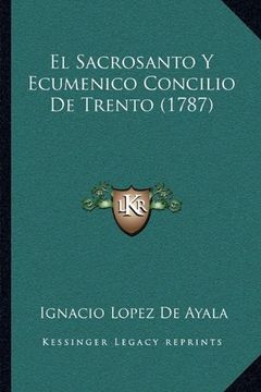 portada El Sacrosanto y Ecumenico Concilio de Trento (1787) (in Spanish)