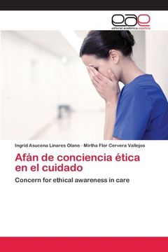 portada Afán de Conciencia Ética en el Cuidado: Concern for Ethical Awareness in Care