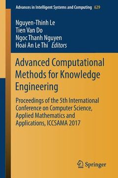 portada Advanced Computational Methods for Knowledge Engineering: Proceedings of the 5th International Conference on Computer Science, Applied Mathematics and (en Inglés)