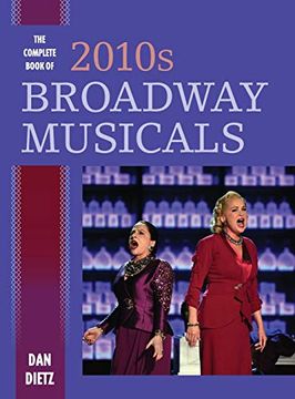 portada The Complete Book of 2010S Broadway Musicals (in English)