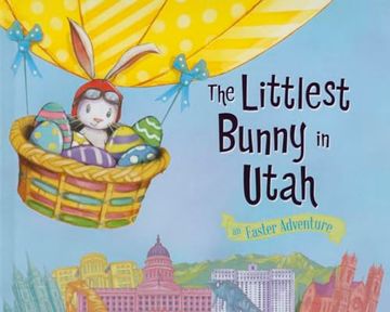 portada The Littlest Bunny in Utah: An Easter Adventure (en Inglés)